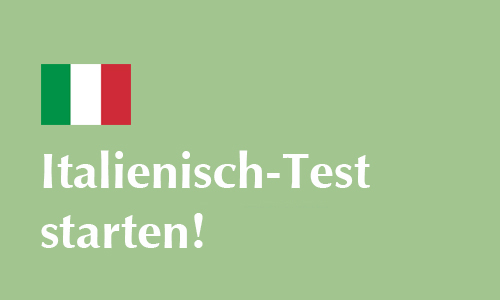 Italienisch-Test starten!